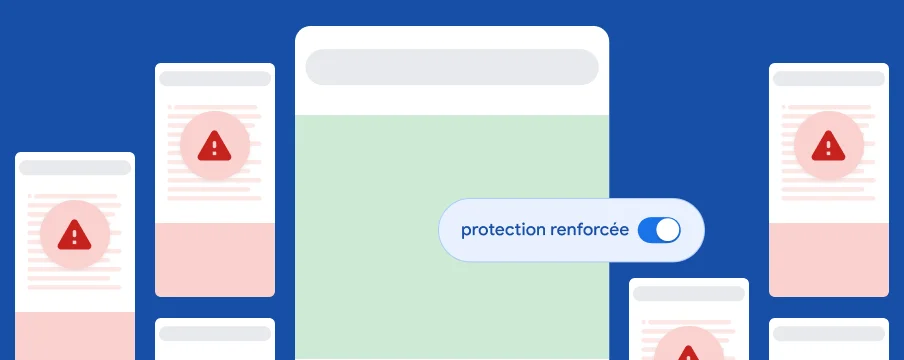 Lorsque la protection renforcée est activée, vous êtes protégé sur différents sites Web et produits Google