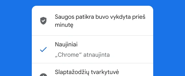Įspėjimas, nurodantis, kad „Chrome“ saugos patikra baigta ir naršyklė atnaujinta.